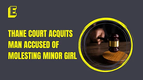 Thane court acquits man accused of molesting minor girl
