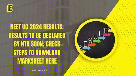 NEET UG 2024 results: Results to be declared by NTA soon; check steps to download marksheet here