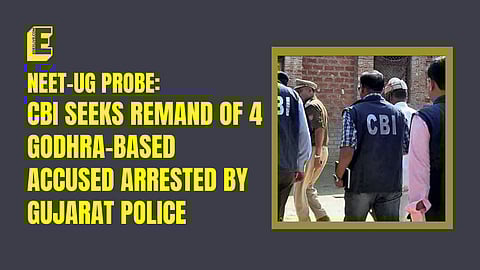 NEET-UG probe: CBI seeks remand of four Godhra-based accused arrested by Gujarat police
