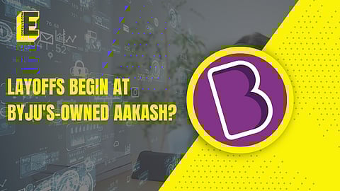 Layoffs begin at BYJU'S-owned Aakash? Is the EdTech planning to re-strategise its business model?