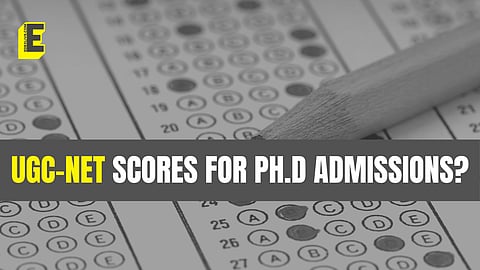 “One size doesn’t fit all”: Why UGC-NET scores fall short on identifying potential of a PhD candidate?