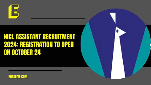 NICL Assistant Recruitment 2024: Registration to open on October 24 for 500 vacancies