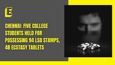 Chennai: Five college students held for possessing 94 LSD stamps, 48 Ecstasy tablets