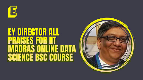 “A game changer”: EY Director all praises for IIT Madras online Data Science BSc course