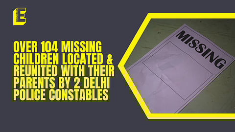 Over 104 missing children rescued & reunited with their parents by 2 Delhi Police constables