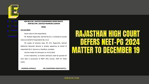 Rajasthan High Court defers NEET-PG 2024 matter to December 19