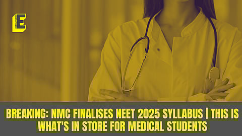 NMC finalises NEET 2025 syllabus