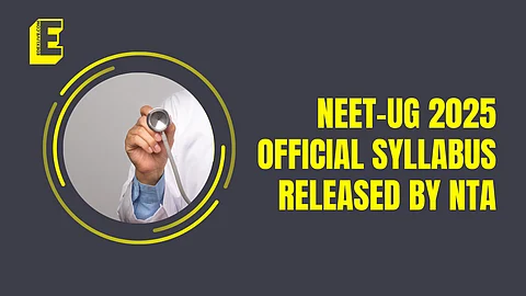 NEET-UG 2025 official syllabus OUT | Check details here