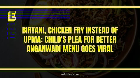 VIRAL: Child asks for biryani and chicken fry at anganwadi