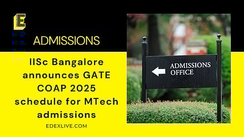 IISc Bangalore announces GATE COAP 2025