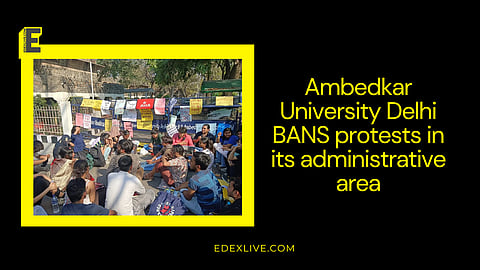 Ambedkar University Delhi restricts protests
