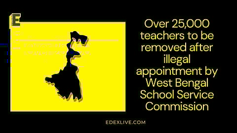 25,000 teachers to be removed after illegal appointment by WBSSC