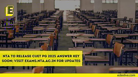 NTA to release CUET PG 2025 answer key soon.