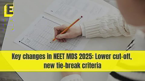 Key changes in NEET MDS 2025