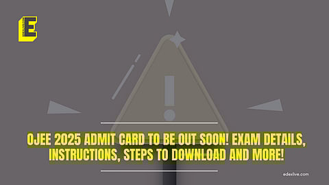 OJEE 2025 admit card