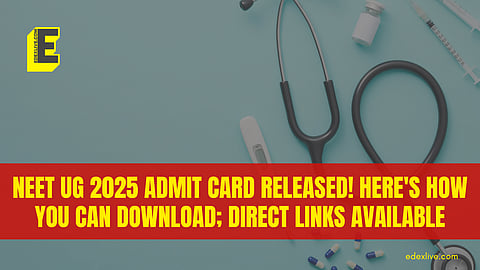 NEET UG 2025 admit card released