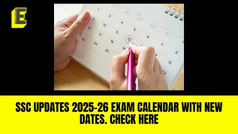 SSC updates 2025-26 exam calendar with new dates