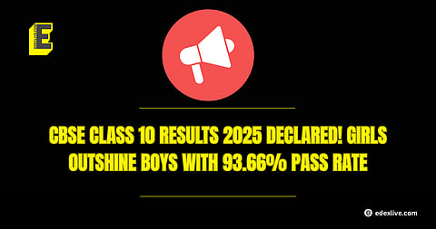 CBSE Class 10 results 2025 declared