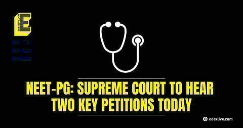 NEET-PG: Supreme Court to hear TWO key petitions challenging normalisation, two-shift format