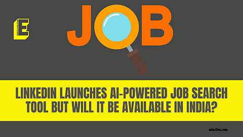 LinkedIn launches AI-powered job search tool