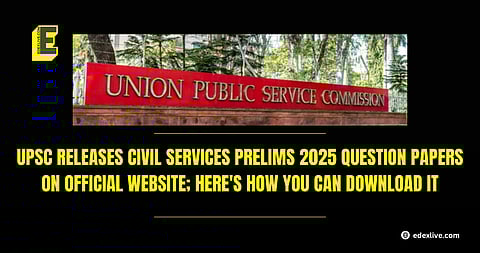 UPSC releases Civil Services Prelims 2025 question papers