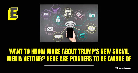 Trump's new social media vetting policy