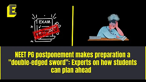 Experts advise NEET PG aspirants on how to turn the extra time into a boon and make the most of it