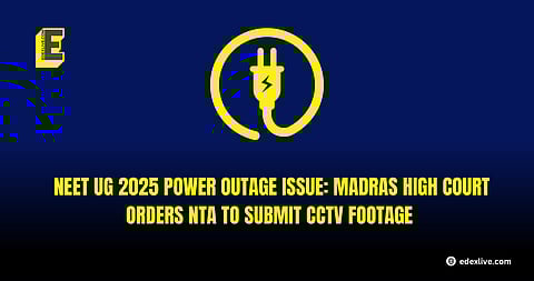 NEET UG 2025 power outage issue