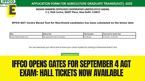 The Computer-Based Online Test for IFFCO Agricultural Graduate Trainees is set for Thursday, September 4, 2025.