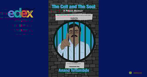 The Cell and the Soul, a prison memoir by Anand Teltumbde