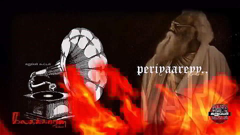 On Periyar's 140th birth anniversary, the young team put together a song to celebrate his rebellion spirit
