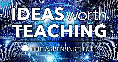 2020 Ideas Worth Teaching Award, Aspen Institute