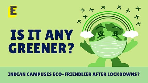How have the universities across India used the lockdown to go green? (Pic: EdexLive)