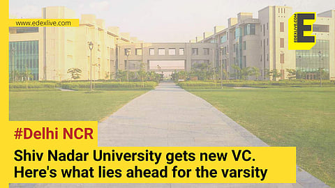 Shiv Nadar Univ gets new VC| Pic credit - shivnadaruniversity.org