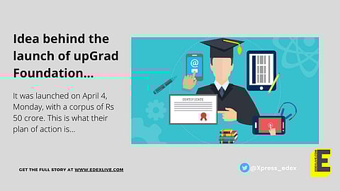 All about the upGrad Foundation | (Pic: Edexlive)