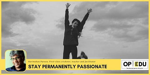 Be passionate | (Pic: EdexLive)