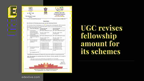 UGC revises fellowship amount for its schemes | (Pic: UGC + EdexLive)