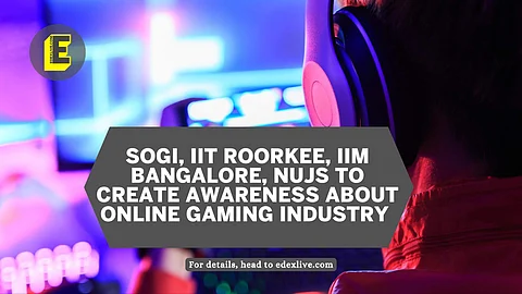 SOGI, IIT Roorkee, IIM Bangalore, NUJS to create awareness about online gaming industry | (Pic: EdexLive)