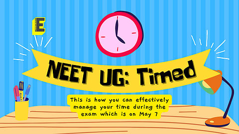 NEET UG: Timed | (Pic: EdexLive)