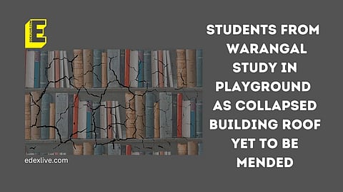 Students from Warangal study on playground as collapsed building roof yet to be mended | (Pic: EdexLive)