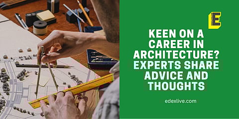 Career in Architecture? What should you know? | (Pic: EdexLive)