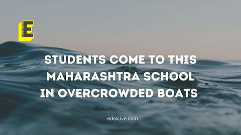 Students come to this Maharashtra school in overcrowded boats | (Pic: EdexLive)