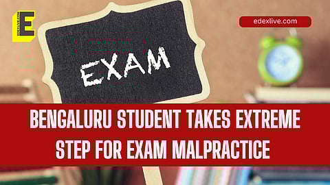 Bengaluru student takes extreme step for exam malpractice | (Pic: EdexLive)