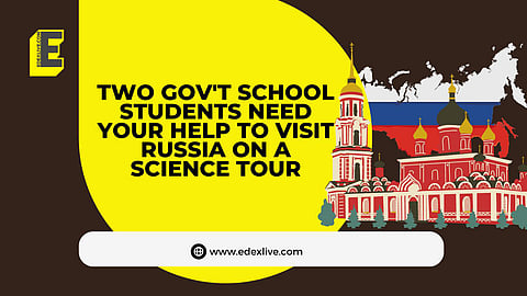 Two gov't school students need your help to visit Russia on a science tour | (Pic: EdexLive)