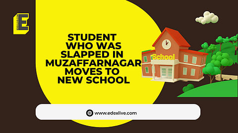 Student who was slapped in Muzaffarnagar moves to new school | (Pic: EdexLive)