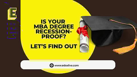 Is your MBA degree recession-proof? | (Pic: EdexLive)