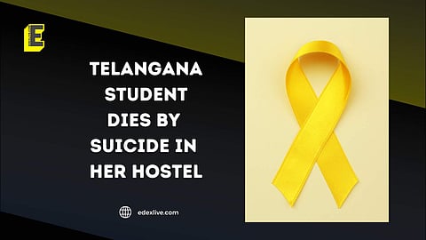 Telangana student dies by suicide in her hostel | (Pic: EdexLive)