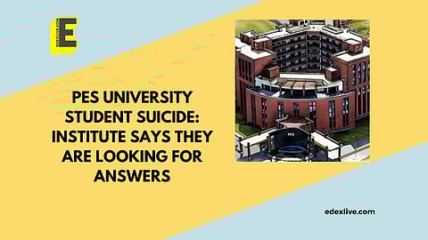 What does PES have to say? | (Pic: PES University + EdexLive)
