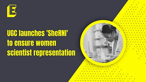 UGC launches 'SheRNI' to ensure women scientist representation