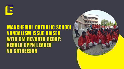 Mancherial Catholic school vandalism issue raised with CM Revanth Reddy:  Kerala Oppn Leader VD Satheesan